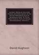 London; Being an Accurate History and Description of the British Metropolis and Its Neighbourhood: To Thirty Miles Extent, from an Actual Perambulation, Volume 1, David Hughson 