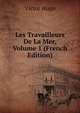 Les Travailleurs De La Mer, Volume 1 (French Edition), Victor Hugo 