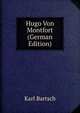 Hugo Von Montfort (German Edition), Karl Bartsch 