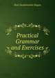 Practical Grammar and Exercises, Paul Desdemaines Hugon 