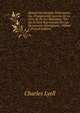 Manuel De G?ologie ?l?mentaire; Ou, Changements Anciens De La Terre Et De Ses Habitants: Tels Qu'ils Sont Repr?sent?s Par Les Monuments G?ologiques, Volume 2 (French Edition), Lyell Charles 