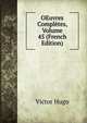 OEuvres Completes, Volume 45 (French Edition), Victor Hugo 
