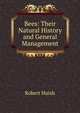 Bees: Their Natural History and General Management, Robert Huish 