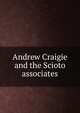 Andrew Craigie and the Scioto associates, 