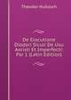 De Elocutione Diodori Siculi De Usu Aoristi Et Imperfecti: Par 1 (Latin Edition), Theodor Hultzsch 