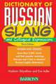 Dictionary of Russian Slang & Colloquial Expressions 3e, Vladimir Shlyakhov and Eve Adler 