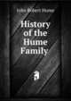 History of the Hume Family ., John Robert Hume 