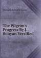 The Pilgrim's Progress By J. Bunyan Versified, William Edward Hume 