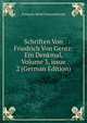 Schriften Von Friedrich Von Gentz: Ein Denkmal, Volume 3, issue 2 (German Edition), Francois-Rene Chateaubriand 