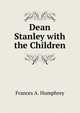 Dean Stanley with the Children, Frances A. Humphrey 