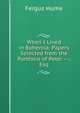 When I Lived in Bohemia: Papers Selected from the Portfolio of Peter ---, Esq, Hume Fergus 