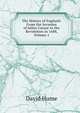 The History of England: From the Invasion of Julius Caesar to the Revolution in 1688, Volume 1, Hume David 