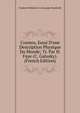 Cosmos, Essai D'une Description Physique Du Monde; Tr. Par H. Faye (C. Galusky). (French Edition), Friedrich Wilhelm H. Alexander Humboldt 