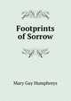 Footprints of Sorrow, Mary Gay Humphreys 