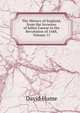 The History of England, from the Invasion of Julius Caesar to the Revolution of 1688, Volume 13, Hume David 