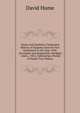 Hume and Smollett's Celebrated History of England, from Its First Settlement to the Year 1760: Accurately and Impartially Abridged : And a . 1821, Embracing a Period of Nearly Two Thousa, Hume David 