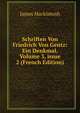 Schriften Von Friedrich Von Gentz: Ein Denkmal, Volume 3, issue 2 (French Edition), James Mackintosh 