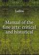 Manual of the fine arts: critical and historical, Ludlow 