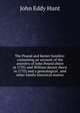 The Pound and Kester families: containing an account of the ancestry of John Pound (born in 1735) and William Kester (born in 1733) and a genealogical . and other family historical matter, John Eddy Hunt 