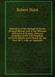 Memoires of the Biological Survey of Great Britain and of the Museum of Practical Geology. Mineral Statistics of the Ted Kingdom of Great Britain and Ireland, for the Year 1873. with an Appendix., Hunt Robert 