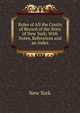 Rules of All the Courts of Record of the State of New York: With Notes, References and an Index, New York 