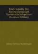 Encyclopadie Der Forstwissenschaft Systematischabgefasst (German Edition), Johann Christian Hundeshagen 