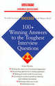 100+ Winning Answers to the Toughest Interview Questions (Barron's Business Success Ser.), Casey Hawley 