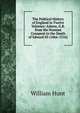 The Political History of England in Twelve Volumes: Adams, G.B. from the Norman Conquest to the Death of Edward III (1066-1216), Hunt William 