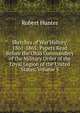 Sketches of War History, 1861-1865: Papers Read Before the Ohio Commandery of the Military Order of the Loyal Legion of the United States, Volume 5, Robert Hunter 