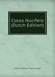 Cocos Nucifera (Dutch Edition), Friedrich Wilhelm Tobias Hunger 