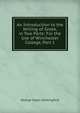 An Introduction to the Writing of Greek, in Two Parts: For the Use of Winchester College, Part 1, George Isaac Huntingford 