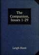 The Companion, Issues 1-29, Hunt Leigh 