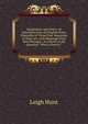 Imagination and Fancy; Or Selections from the English Poets, Illustatibe of Those First Requisites of Their Art; with Markings of the Best Passages, . in Answer to the Question "What Is Poetry?", Hunt Leigh 