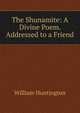 The Shunamite: A Divine Poem. Addressed to a Friend, William Huntington 