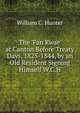 The 'Fan Kwae' at Canton Before Treaty Days, 1825-1844, by an Old Resident Signing Himself W.C.H, William C. Hunter 