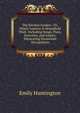 The Kitchen Garden ; Or, Object Lessons in Household Work: Including Songs, Plays, Exercises, and Games, Illustrating Household Occupations, Emily Huntington 
