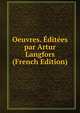 Oeuvres. Editees par Artur Langfors (French Edition), 