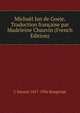 Michael Jan de Goeje. Traduction francaise par Madeleine Chauvin (French Edition), C Snouck 1857-1936 Hurgronje 