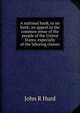 A national bank, or no bank; an appeal to the common sense of the people of the United States, especially of the laboring classes, John R Hurd 