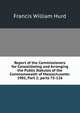 Report of the Commissioners for Consolidating and Arranging the Public Statutes of the Commonwealth of Massachusetts: 1901, Part 2; parts 75-126, Francis William Hurd 
