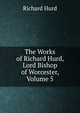 The Works of Richard Hurd, Lord Bishop of Worcester, Volume 5, Hurd Richard 