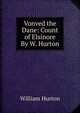 Vonved the Dane: Count of Elsinore By W. Hurton., William Hurton 