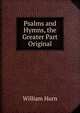 Psalms and Hymns, the Greater Part Original, William Hurn 