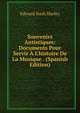 Souvenirs Antistiques: Documents Pour Servir ? L'histoire De La Musique . (Spanish Edition), Edward Nash Hurley 
