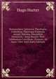 Nomenclator Literarius Theologiae Catholicae Theologos Exhibens Aetate, Natione, Disciplinis Distinctos.: Aetas Recens: Post Celebratum Concilium . Primum. Ab Anno 1564-1663 (Latin Edition), Hugo Hurter 