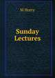 Sunday Lectures, M Hurry 