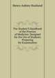 The Student'S Handbook of the Practice of Medicine: Designed for the Use of Students Preparing for Examination, Henry Aubrey Husband 