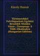 Tortenetekkel Felvilagositott Egyhazi Beszedek Minden Vasar-, Unnepnap- S Tobb Alkalmakra (Hungarian Edition), Karoly Huszar 