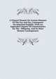 A Clinical Memoir On Certain Diseases Of The Eye And Ear, Consequent On Inherited Syphilis; With An Appended Chapter Of Commentaries On The . Offspring, And Its More Remote Consequences, 