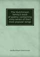 The Hutchinson family's book of poetry: containing sixty-seven of their most popular songs, Asa Burnham Hutchinson 